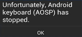 Android Keyboard has Stopped Working Error