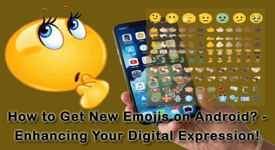 Get Latest Emojis on Android