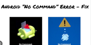 fix No Command Android Error