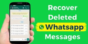 Recover deleted whatsapp messages