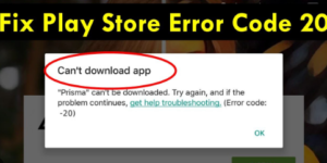 Google Play Store Error 20