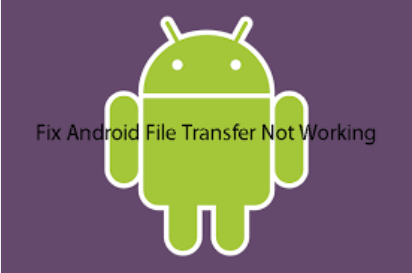 Android File Transfer Not Working Issue