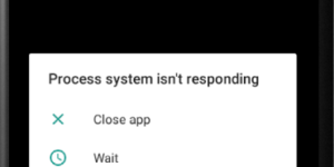 fix Android Process System Isn’t Responding Error