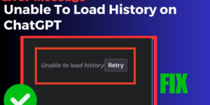 ChatGPT Unable to Load History Issue