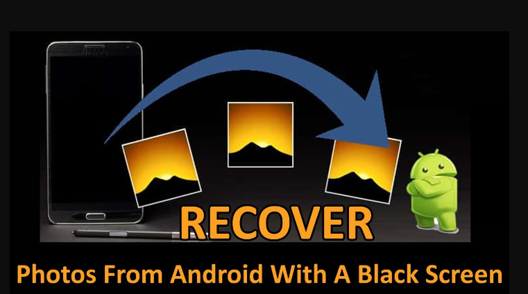 Recover Data of Android Phone With Black Screen