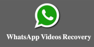 Lost Videos of Whatsapp