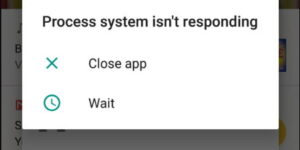 Android Process System Isn’t Responding Error