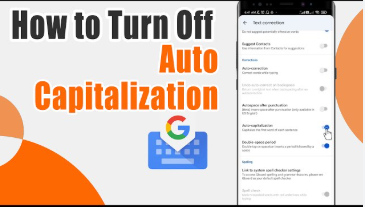 Turn Off Auto Capitalization Feature