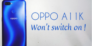 Oppo A11k is not Turning On Issue