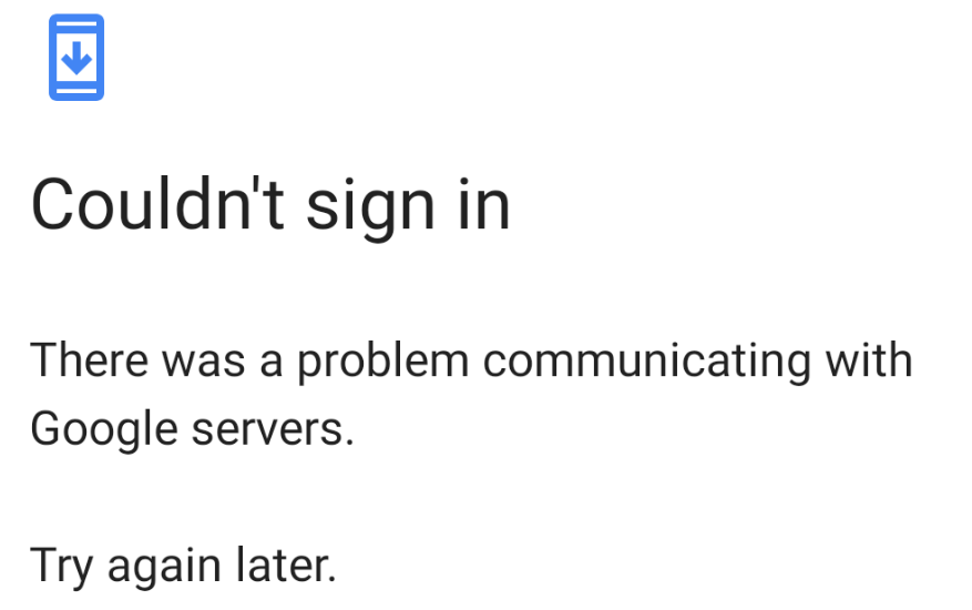 Problem Communicating with Google Servers