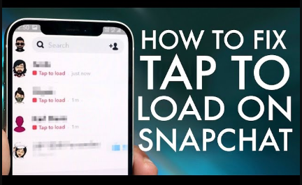 Tap To Load Problem On Snapchat Issue