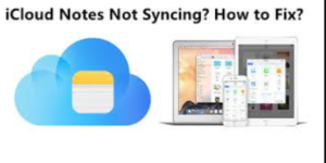 iCloud Notes Not Syncing Issue